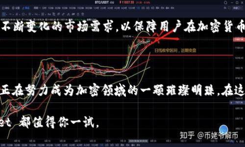    TPWallet：揭秘各链收款地址相同的秘密  / 

 guanjianci  TPWallet, 加密钱包, 区块链, 收款地址  /guanjianci 

 一、什么是TPWallet？ 
 在当今的数字货币时代，钱包作为用户存储和管理加密资产的工具，变得尤为重要。TPWallet 是一款深受用户喜爱的轻量级加密钱包，它不仅支持多种区块链资产，还以其简洁的用户界面和高度的安全性赢得了广大用户的青睐。与此同时，TPWallet 的一个独特之处在于各个链的收款地址相同，这也是吸引许多用户的重要原因之一。

 二、TPWallet的应用场景 
 随着区块链技术的不断发展，TPWallet在多个场景下展现了其强大的适应性。无论是交易比特币、以太坊还是其他主流资产，TPWallet 都能够轻松应对。用户只需创建一个账户，便可在同一个界面内管理多种资产，极大地方便了用户的资产管理。

 三、为何收款地址相同？ 
 TPWallet 在设计之初便考虑了用户体验，其中一个显著的特点就是各个链的收款地址相同。这一设计理念源于对用户方便性的追求。由于用户在不同区块链间转移资产时，通常需要不同的收款地址，这就增加了操作的复杂性。
 通过将各个链的收款地址统一，用户只需记住一个地址，这在实际使用中显得尤为便利。这种设计不仅减少了用户的记忆负担，还降低了因地址错误转账导致的损失风险。

 四、众多链支持的背后 
 TPWallet 支持多种区块链，包括比特币、以太坊、波场等主流币种。对此，用户自然会问：如果各个链的收款地址相同，如何保证资金的准确分配呢？这一点也正是 TPWallet 的创新所在。
 之所以能够实现这一功能，TPWallet 在后台进行了复杂的技术与链间交互设计。钱包里的一切操作，包括收款、转账和资产管理，都是通过智能合约和安全协议实现的。

 五、TPWallet的安全性 
 安全性始终是用户在选择加密钱包时最关注的因素之一。TPWallet 采用了多重安全措施，确保用户资产的安全性。例如，钱包内部的私钥采用高安全等级的加密方式存储，进一步保护用户信息不被盗取。此外，TPWallet 还提供了二次验证功能，以提高交易的安全性。

 六、用户反馈和体验 
 众多使用过 TPWallet 的用户反馈表示，统一的收款地址设计极大地提升了他们的使用体验。不少用户在论坛和社交媒体上分享了他们的使用心得，纷纷表示这种设计大大简化了他们的操作流程。
 一位用户分享道：“刚开始我还以为不同链之间一定要有不同的地址，没想到 TPWallet 让我轻松管理所有资产，这让我变得更加自信。”这样的反馈使得 TPWallet 的开发团队坚定了继续和完善的决心。

 七、TPWallet的未来 
 未来，TPWallet 将继续强化与各大交易所的合作，扩大支持的链种类，力求为用户提供更加便捷的服务。同时，他们计划在功能上不断创新，适应不断变化的市场需求，以保障用户在加密货币领域的需求。
 此外，随着区块链技术的日益成熟，TPWallet 还有可能扩大其应用场景，涉足更多领域，从而为用户提供全新的使用体验。

 八、总结 
 TPWallet 作为一个新兴的加密钱包，其独特的收款地址设计不仅提升了用户体验，也体现了团队对用户需求的敏锐把握。通过不断，TPWallet 正在努力成为加密领域的一颗璀璨明珠。在这个快速发展的数字资产时代，你是否也准备好体验它带来的便利呢？

 未来的区块链世界将会更加精彩，而 TPWallet 也将成为助力你投资旅程的重要伙伴。无论你是资深的区块链玩家，还是刚入门的新手，TPWallet 都值得你一试。