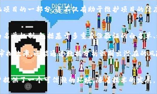 在数字资产和区块链的世界里，各种技术和术语层出不穷。其中，“白名单”是一个相对常见的概念，而“tpwallet白名单”更是特指在tpwallet这一平台或应用中所使用的白名单机制。下面，我们将深入探讨这一概念，包括其含义、功能、以及在实际应用中的重要性。

1. 什么是白名单？
白名单，通常被定义为一个允许列表，其中列出了一些特定的用户、IP地址或应用程序，它们被授予访问某个系统或资源的权限。在区块链和加密货币的背景下，白名单通常指的是被允许参与某些活动的地址或用户。

2. tpwallet的定义
tpwallet是一个多功能的数字钱包，允许用户存储、管理和交易不同种类的加密资产。用户可以通过tpwallet进行各种操作，诸如接收金币、发送资产、参与去中心化金融（DeFi）项目、使用去中心化应用（dApp）等。这个平台的用户体验通常被认为是直观易用的，适合各种技术水平的用户。

3. tpwallet白名单的概念
tpwallet白名单则是在tpwallet平台中，为了保护用户资产和提高交易安全性而实施的一种机制。具体而言，它是一个包含被允许参与某个特定活动或者访问某种资源的用户地址或账户列表。

4. tpwallet白名单的功能与作用
tpwallet白名单的主要功能和作用如下：
ul
    listrong安全性提升：/strong白名单机制可以显著提升用户资产的安全性。只有在白名单中的地址才能进行某些操作，避免了不法分子利用系统漏洞进行欺诈。/li
    listrong交易权限管理：/strong对于需要特殊权限进行的交易或操作，白名单能够有效管理和限制参与者。这在需要保护用户隐私和资产安全的场合尤其重要。/li
    listrong参与特定项目：/strong一些新项目或ICO（首次代币发行）会要求用户提前申请进入白名单，以确保项目参与者的合法性与真实性。/li
    listrong透明性提高：/strong通过建立白名单，tpwallet能够向用户展示哪些地址是安全的，哪些是经过审查的，从而提升平台的可信度。/li
/ul

5. 如何申请tpwallet白名单？
申请tpwallet白名单的具体操作可能因情况而异，但一般流程如下：
ol
    li下载并安装tpwallet应用，注册账户。/li
    li根据官方指南，提交申请信息。通常需要提供一些个人信息，以便审查和验证你的身份。/li
    li耐心等待审查。tpwallet会对提交的申请进行审核，以决定是否将你加入白名单。/li
    li审核通过后，你会收到相关通知，你的地址将被添加到白名单中。/li
/ol

6. tpwallet白名单的重要性
在当前网络环境中，安全性无疑是用户最为关注的因素之一。tpwallet白名单机制正是为了应对网络攻击与欺诈行为而设计。通过此机制，可以有效防止恶意攻击，提高用户的信任感和使用粘性。

此外，随着区块链技术的不断发展，越来越多的项目开始重视用户的审核和参与资格，tpwallet白名单成为许多去中心化项目的一部分，这不仅有助于维护项目的健康发展，也能保护投资者的利益。

7. 未来的展望
展望未来，tpwallet白名单的作用可能会进一步扩展。随着区块链技术的不断创新，我们可能会看到更为严格和复杂的白名单机制，包括基于多重身份验证的白名单、动态更新的白名单等。这将为用户提供更加安全和可靠的使用体验。

与此同时，tpwallet可能还会结合新兴技术，如人工智能和大数据分析，进一步白名单的审核和管理流程。这将不仅提高审批效率，还能通过数据分析识别出潜在的风险用户，进一步加强安全防护。

总结
综上所述，tpwallet白名单是区块链与数字资产管理中一个重要的安全保障机制。它不仅提高了交易的安全性，还为用户提供了一个可信赖的环境。随着技术的发展，白名单的作用将会愈加重要，而tpwallet作为一个领先的数字钱包，必将在这场变革中发挥重要作用。