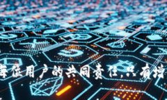 关于“TPWallet是否会被手机软件监控”的话题，随