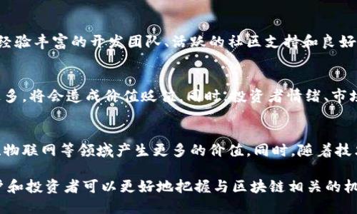 ![CDATA[区块链母币详细解读及其应用]]
区块链母币, 母币定义, 区块链, 数字货币/guanjianci

随着区块链技术的日益普及，许多人开始关注区块链中的不同角色和资产。其中，